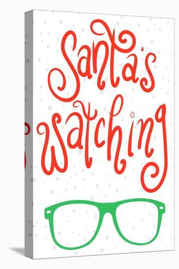 Santa's Watching-Sd Graphics Studio-Stretched Canvas