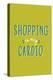 Shopping Is My Cardio-null-Stretched Canvas