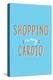 Shopping Is My Cardio-null-Stretched Canvas