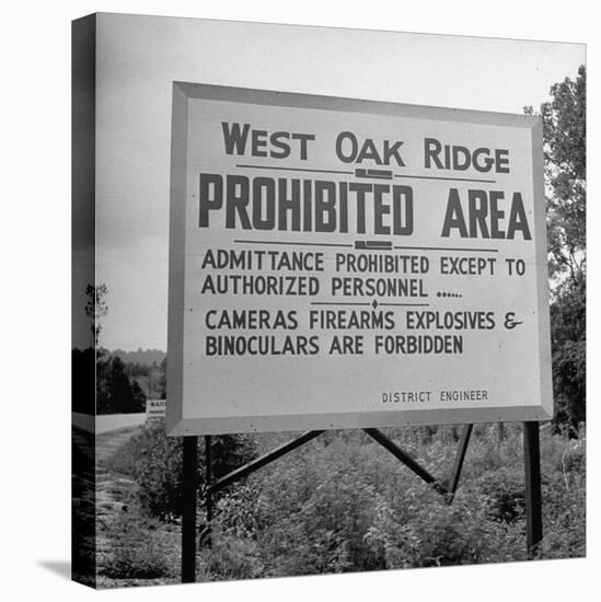 Sign on Roadside Near the Oak Ridge Nuclear Facility Declaring the Area Prohibited and Restricted-Ed Clark-Premier Image Canvas