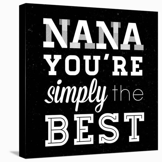 Simply the Best Nana Square-Sd Graphics Studio-Stretched Canvas