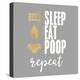 Sleep, Eat, Poop-Evangeline Taylor-Stretched Canvas