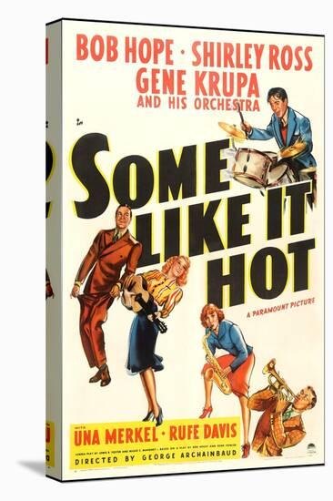 Some Like it Hot-null-Stretched Canvas