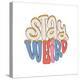 Stay Weird - Lettering Slogan Print in Trendy Hippie Style, 70'S Groovy Themed Abstract Graphic Tee-Svetlana Shamshurina-Premier Image Canvas