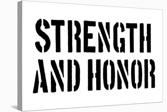 Strength And Honour-SM Design-Stretched Canvas