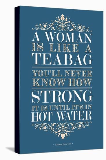 Strong Woman Eleanor Roosevelt Quote-null-Stretched Canvas