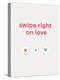 Swipe Right on Love-null-Stretched Canvas