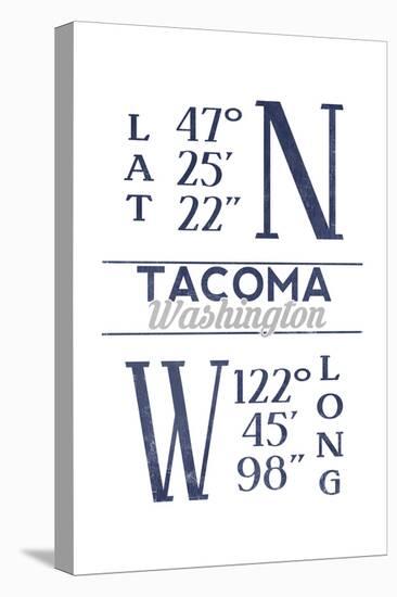 Tacoma, Washington - Latitude and Longitude (Blue)-Lantern Press-Stretched Canvas