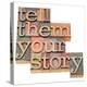 Tell Them Your Story-PixelsAway-Stretched Canvas