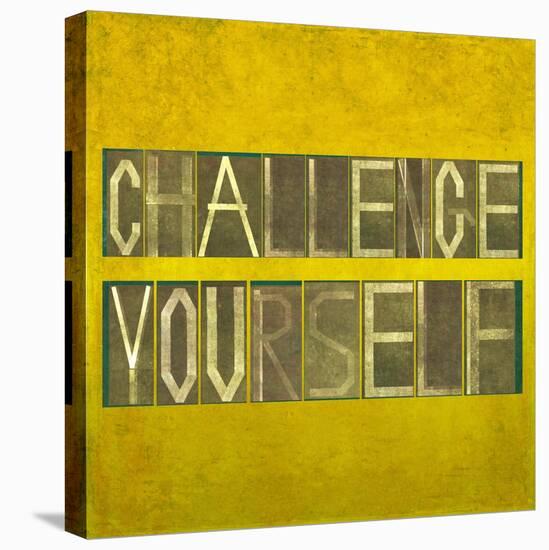 Textured Background Image And Design Element Depicting The Words "Challenge Yourself"-nagib-Stretched Canvas