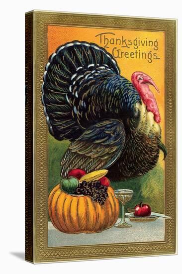 Thanksgiving Greetings, Turkey with Pumpkin, Fruit and Goblet-null-Stretched Canvas