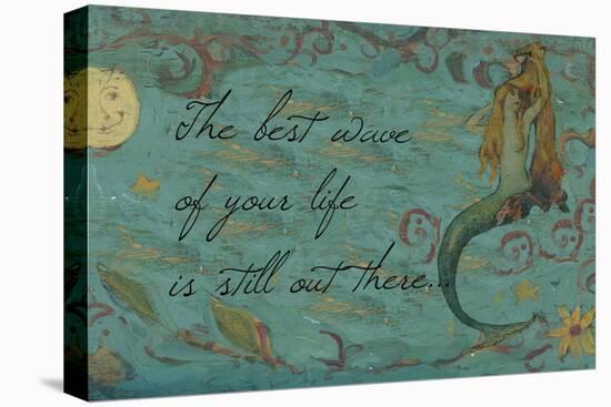 The Best Wave of Your Life Mermaid-sylvia pimental-Stretched Canvas