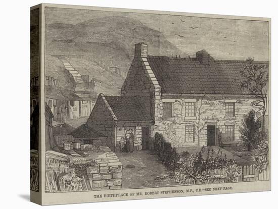The Birthplace of Mr Robert Stephenson, Mp, Ce-null-Premier Image Canvas