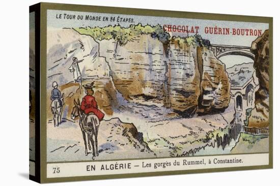 The Gorges of Rummel, Near Constantine, Algeria-null-Premier Image Canvas