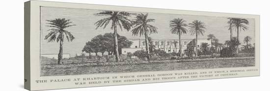 The Palace at Khartoum in Which General Gordon Was Killed-null-Premier Image Canvas