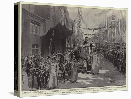 The Queen of Holland and Prince Henry, in the State Carriage, Arriving at the Groote Kerke-Frederic De Haenen-Premier Image Canvas