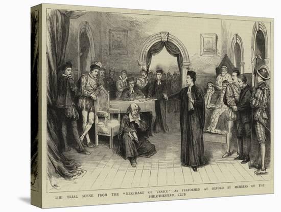 The Trial Scene from the Merchant of Venice as Performed at Oxford by Members of the Philothespian-null-Premier Image Canvas