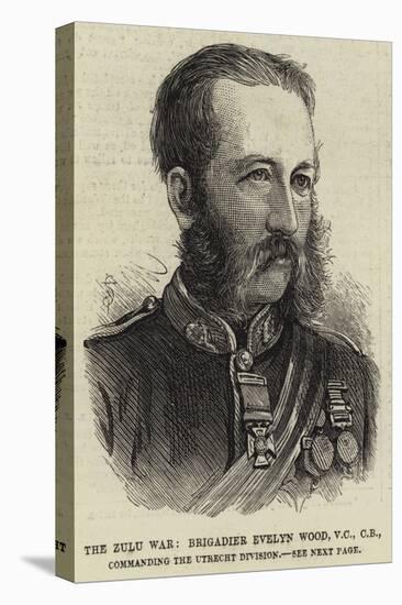 The Zulu War, Brigadier Evelyn Wood, Vc, Cb, Commanding the Utrecht Division-null-Premier Image Canvas