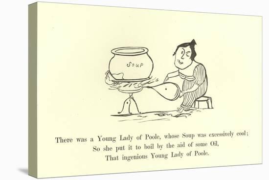 There Was a Young Lady of Poole, Whose Soup Was Excessively Cool-Edward Lear-Premier Image Canvas