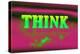 Think, Pink and Green-null-Stretched Canvas