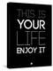 This Is Your Life Black-NaxArt-Stretched Canvas