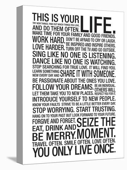 This Is Your Life Motivational Poster-null-Stretched Canvas