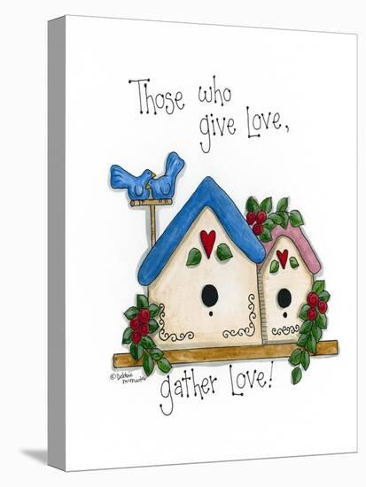 Those Who Give Love, Gather Love-Debbie McMaster-Premier Image Canvas