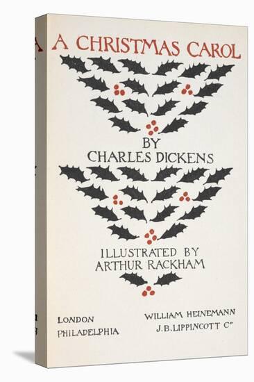 Title Page Illustrated With Holly Leaves and Berries-Arthur Rackham-Premier Image Canvas