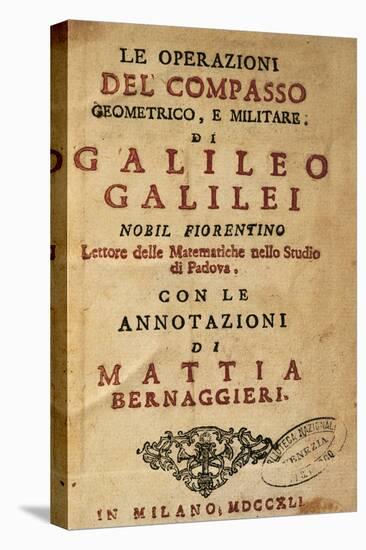 Title Page of Operations of the Geometric and Military Compass by Galileo Galilei (1564-1642)-Galileo Galilei-Premier Image Canvas