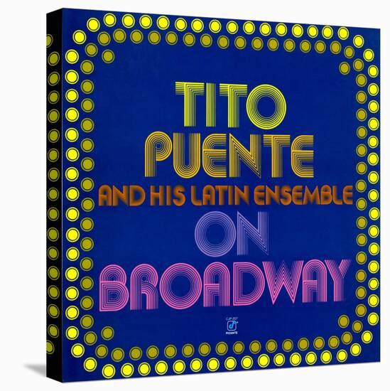 Tito Puente - On Broadway-null-Stretched Canvas