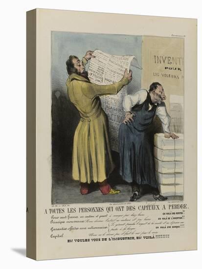 To Every Person Who Own Capitals to Loose-Honore Daumier-Premier Image Canvas