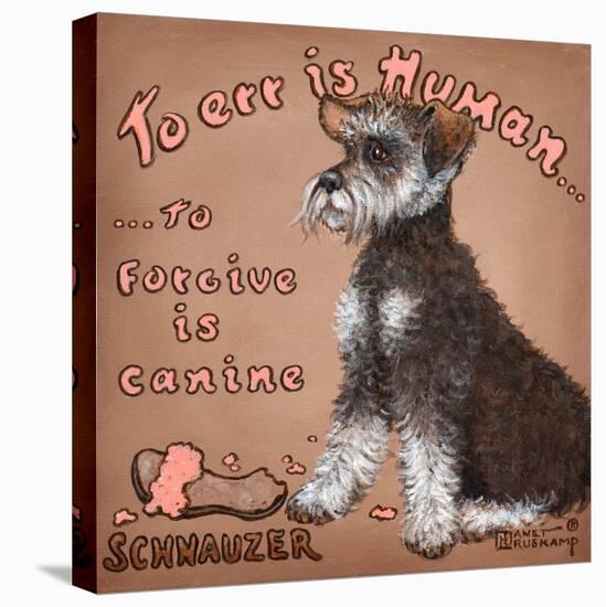 To Forgive Is Canine-Janet Kruskamp-Stretched Canvas
