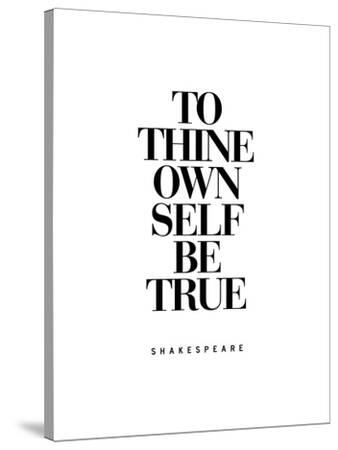 To Thine Own Self Be True Stretched Canvas Print Brett Wilson Art Com