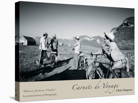 Tobacco Farmers, Vinales-Chris Simpson-Stretched Canvas