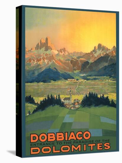 Toblach (Dobbiaco), Italy - The Paradise of the Dolomites - Vintage Travel Poster, 1920s-Pacifica Island Art-Stretched Canvas