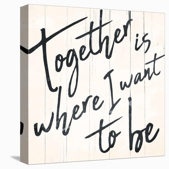 Together I Want-Milli Villa-Stretched Canvas