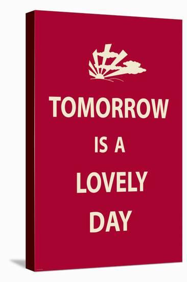 Tomorrow is a Lovely Day-The Vintage Collection-Stretched Canvas