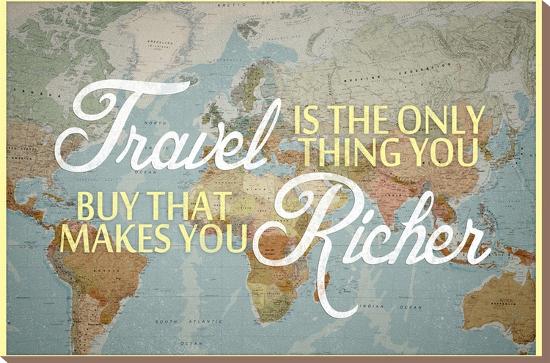Travel Makes You Richer-null-Stretched Canvas