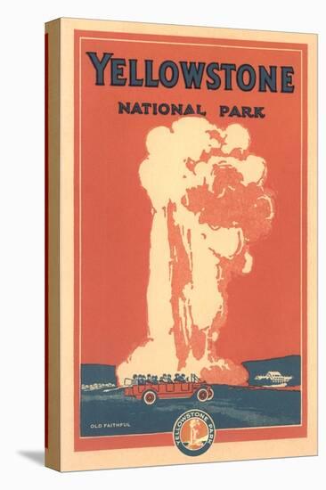 Travel Poster for Yellowstone Park, Old Faithful-null-Stretched Canvas