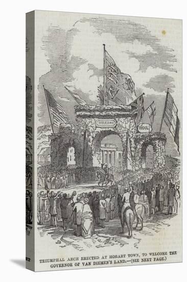 Triumphal Arch Erected at Hobart Town, to Welcome the Governor of Van Diemen's Land-null-Premier Image Canvas