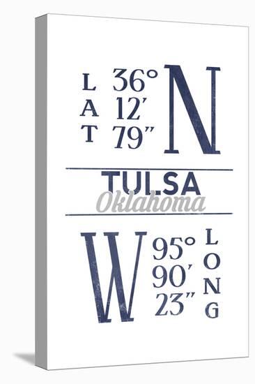 Tulsa, Oklahoma - Latitude and Longitude (Blue)-Lantern Press-Stretched Canvas