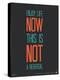 Enjoy Life Now Poster-NaxArt-Stretched Canvas