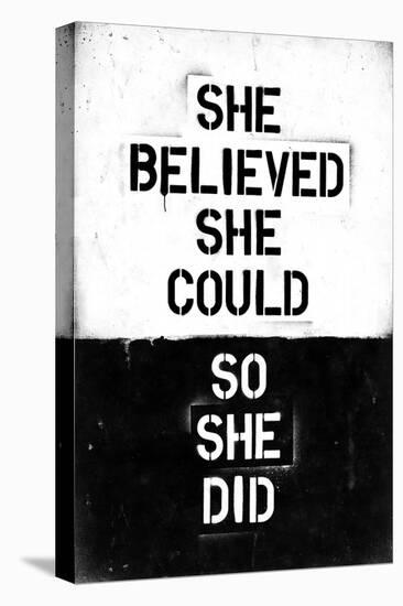 She Believed She Could, So She Did-null-Stretched Canvas