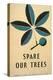 Spare Our Trees, WPA, c.1938-Stanley Thomas Clough-Premier Image Canvas