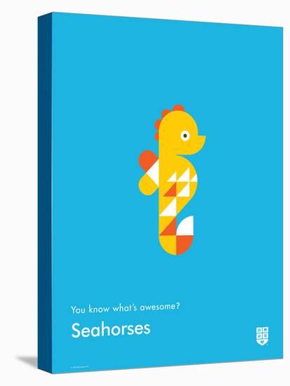 You Know What's Awesome? Seahorses (Blue)-Wee Society-Stretched Canvas