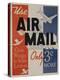 Use Air Mail, Give Wings to Your Letters. American Advertising Poster-null-Premier Image Canvas