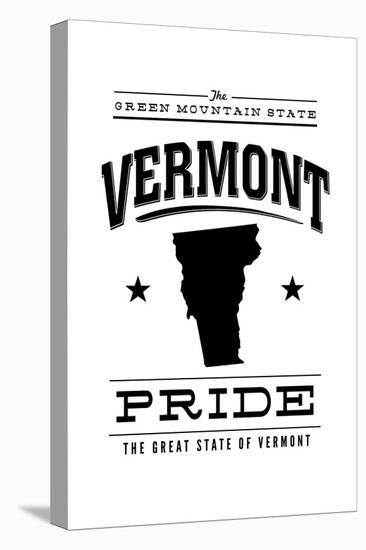 Vermont State Pride - Black on White-Lantern Press-Stretched Canvas