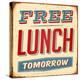 Vintage Design -  Free Lunch Tomorrow-Real Callahan-Stretched Canvas