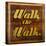 Walk the Walk-Daniel Bombardier-Stretched Canvas