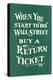 Wall Street, Return Ticket-null-Stretched Canvas